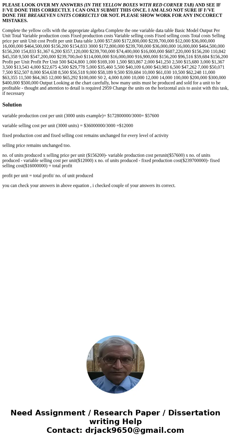 PLEASE LOOK OVER MY ANSWERS (IN THE YELLOW BOXES WITH RED CORNER TAB) AND SEE IF I\'VE DONE THIS CORRECTLY. I CAN ONLY SUBMIT THIS ONCE. I AM ALSO NOT SURE IF I PLEASE LOOK OVER MY ANSWERS (IN THE YELLOW BOXES WITH RED CORNER TAB) AND SEE IF I\'VE DONE THIS CORRECTLY. I CAN ONLY SUBMIT THIS ONCE. I AM ALSO NOT SURE IF I