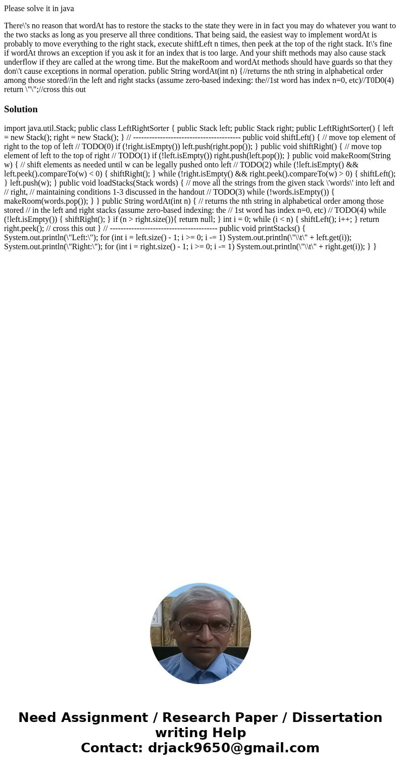 Please solve it in java There\'s no reason that wordAt has to restore the stacks to the state they were in in fact you may do whatever you want to the two stack