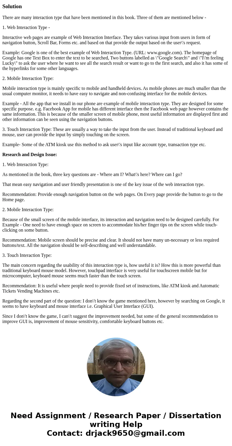 Principles and Guidelines for Interface Design Complete both parts of the prompt: 1. Identify three interface types that are presented in Chapter 6, Interface T Principles and Guidelines for Interface Design Complete both parts of the prompt: 1. Identify three interface types that are presented in Chapter 6, Interface T