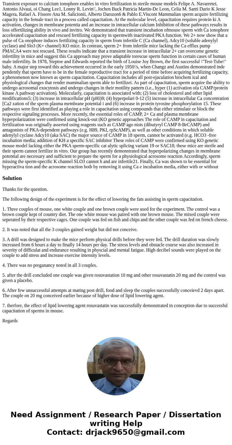 Q: In addition to A23187, design an experiment and describe how you would test the effects of another compound on one of the other 5 factors that are necessary  Q: In addition to A23187, design an experiment and describe how you would test the effects of another compound on one of the other 5 factors that are necessary