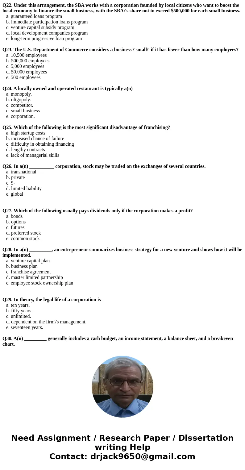 Q22. Under this arrangement, the SBA works with a corporation founded by local citizens who want to boost the local economy to finance the small business, with  Q22. Under this arrangement, the SBA works with a corporation founded by local citizens who want to boost the local economy to finance the small business, with