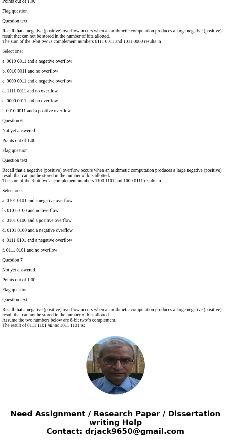 Question 1 Not yet answered Points out of 1.00 Flag question Question text Assuming two\'s complement representation and 8 bits, give the binary for -3. Answer: Question 1 Not yet answered Points out of 1.00 Flag question Question text Assuming two\'s complement representation and 8 bits, give the binary for -3. Answer: