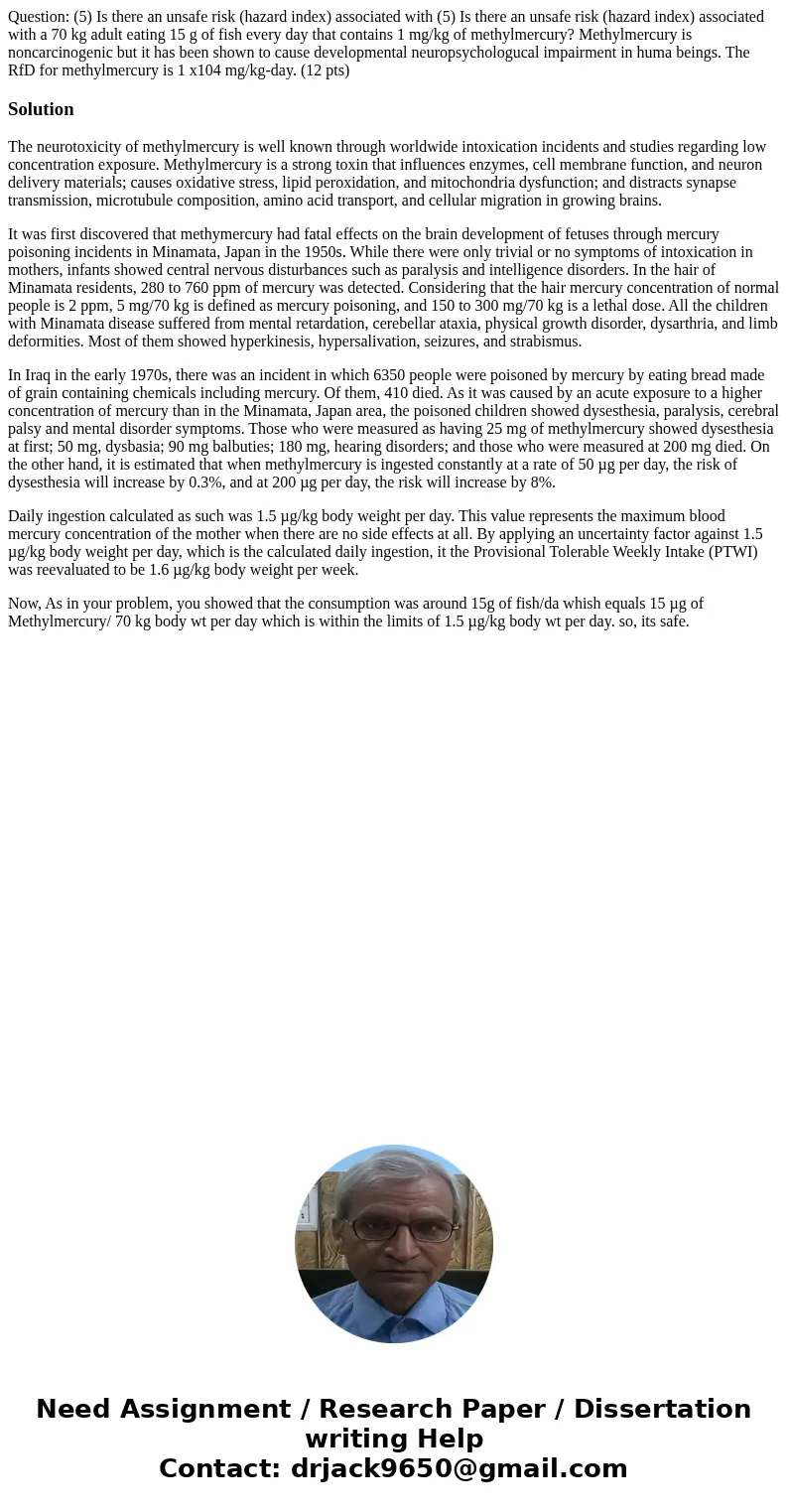 Question: (5) Is there an unsafe risk (hazard index) associated with (5) Is there an unsafe risk (hazard index) associated with a 70 kg adult eating 15 g of fi  Question: (5) Is there an unsafe risk (hazard index) associated with (5) Is there an unsafe risk (hazard index) associated with a 70 kg adult eating 15 g of fi
