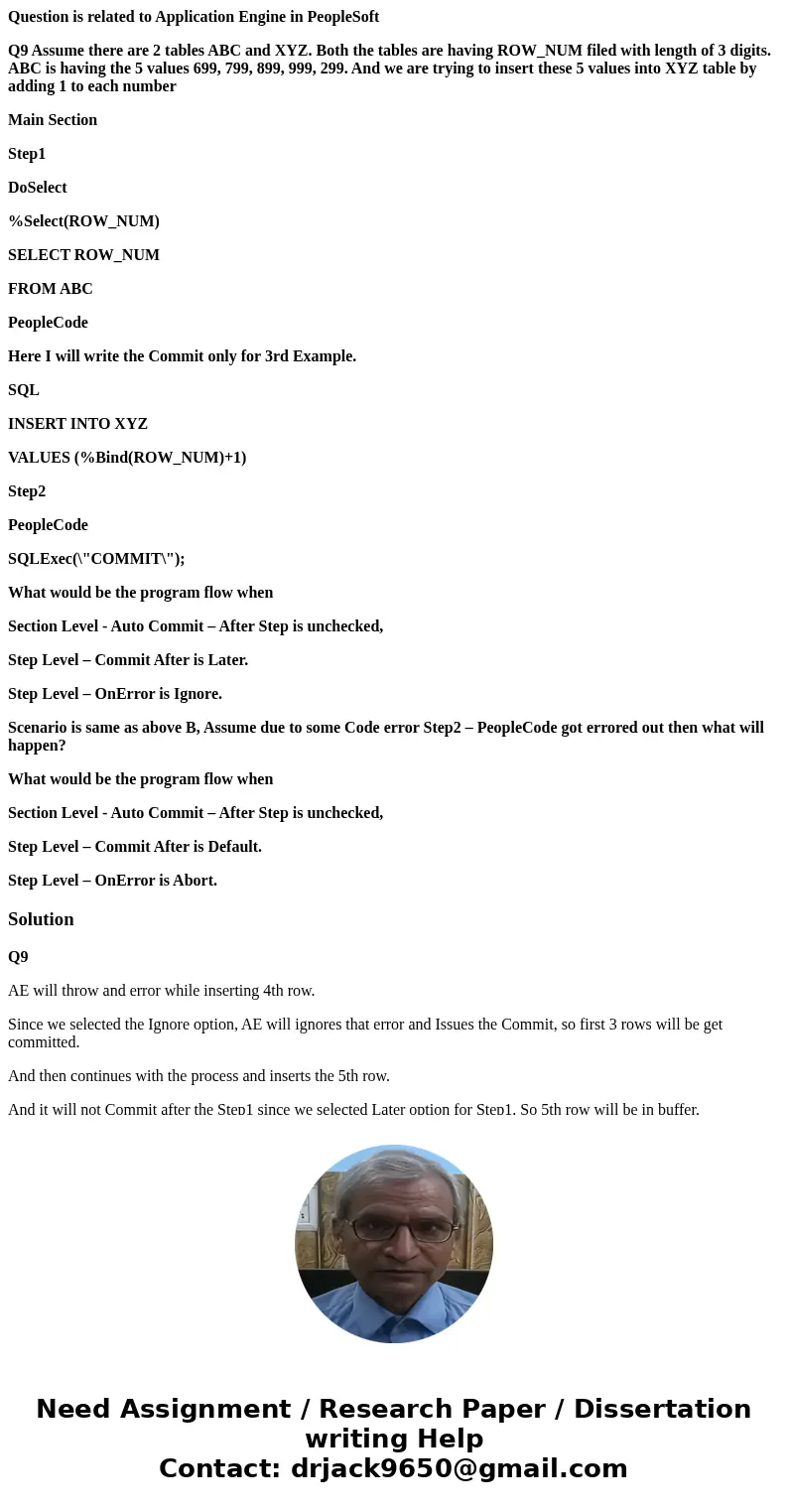 Question is related to Application Engine in PeopleSoft Q9 Assume there are 2 tables ABC and XYZ. Both the tables are having ROW_NUM filed with length of 3 digi Question is related to Application Engine in PeopleSoft Q9 Assume there are 2 tables ABC and XYZ. Both the tables are having ROW_NUM filed with length of 3 digi