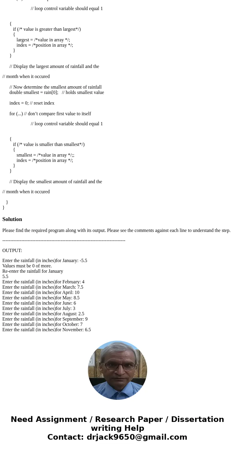 Rainfall Statistics Write a program that stores the name of each month in an array of Strings, and the rainfall for each month of the year into an array of doub Rainfall Statistics Write a program that stores the name of each month in an array of Strings, and the rainfall for each month of the year into an array of doub
