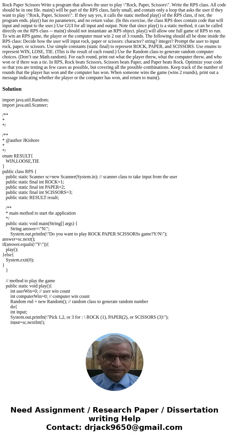 Rock Paper Scissors Write a program that allows the user to play \  Rock Paper Scissors Write a program that allows the user to play \