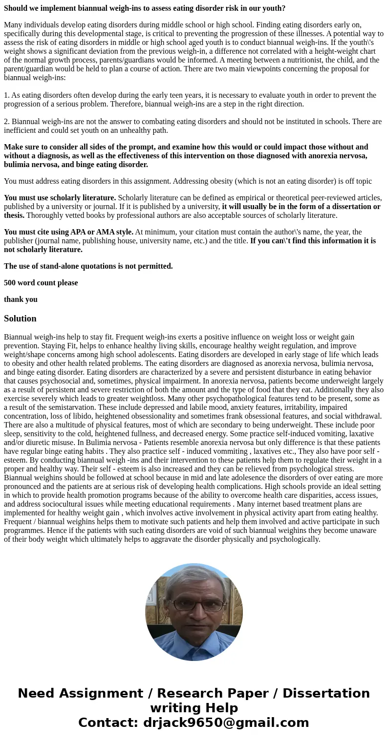 Should we implement biannual weigh-ins to assess eating disorder risk in our youth? Many individuals develop eating disorders during middle school or high schoo