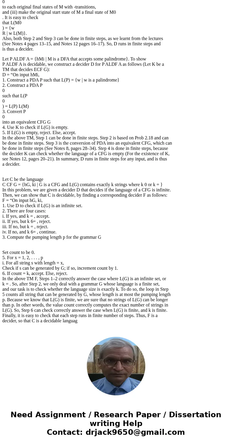 Show that every decidable language can be decided by a PDA that has two stacks.SolutionAns. The language {0 n1 n2 n | n 1} is not context-free, so that it cann  Show that every decidable language can be decided by a PDA that has two stacks.SolutionAns. The language {0 n1 n2 n | n 1} is not context-free, so that it cann
