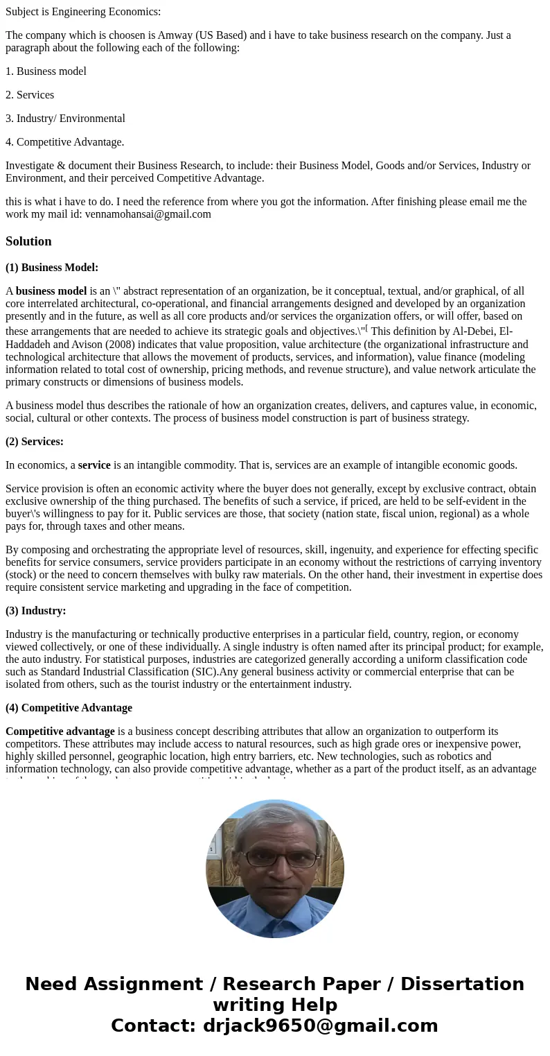 Subject is Engineering Economics: The company which is choosen is Amway (US Based) and i have to take business research on the company. Just a paragraph about t Subject is Engineering Economics: The company which is choosen is Amway (US Based) and i have to take business research on the company. Just a paragraph about t
