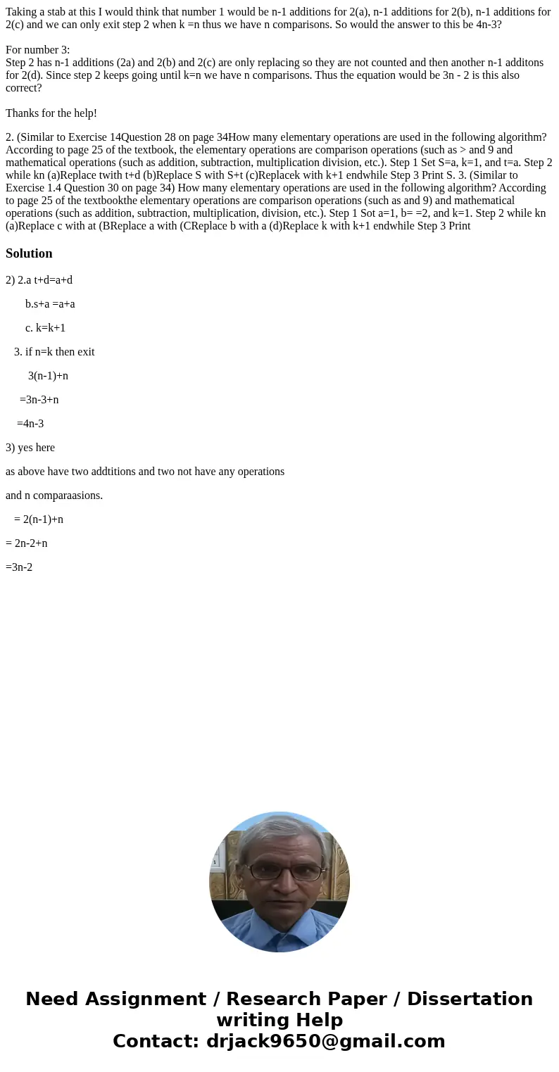 Taking a stab at this I would think that number 1 would be n-1 additions for 2(a), n-1 additions for 2(b), n-1 additions for 2(c) and we can only exit step 2 wh