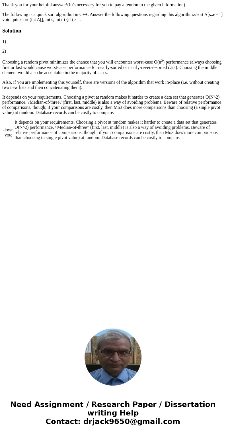 Thank you for your helpful answer!(It\'s necessary for you to pay attention to the given information) The following is a quick sort algorithm in C++. Answer the Thank you for your helpful answer!(It\'s necessary for you to pay attention to the given information) The following is a quick sort algorithm in C++. Answer the
