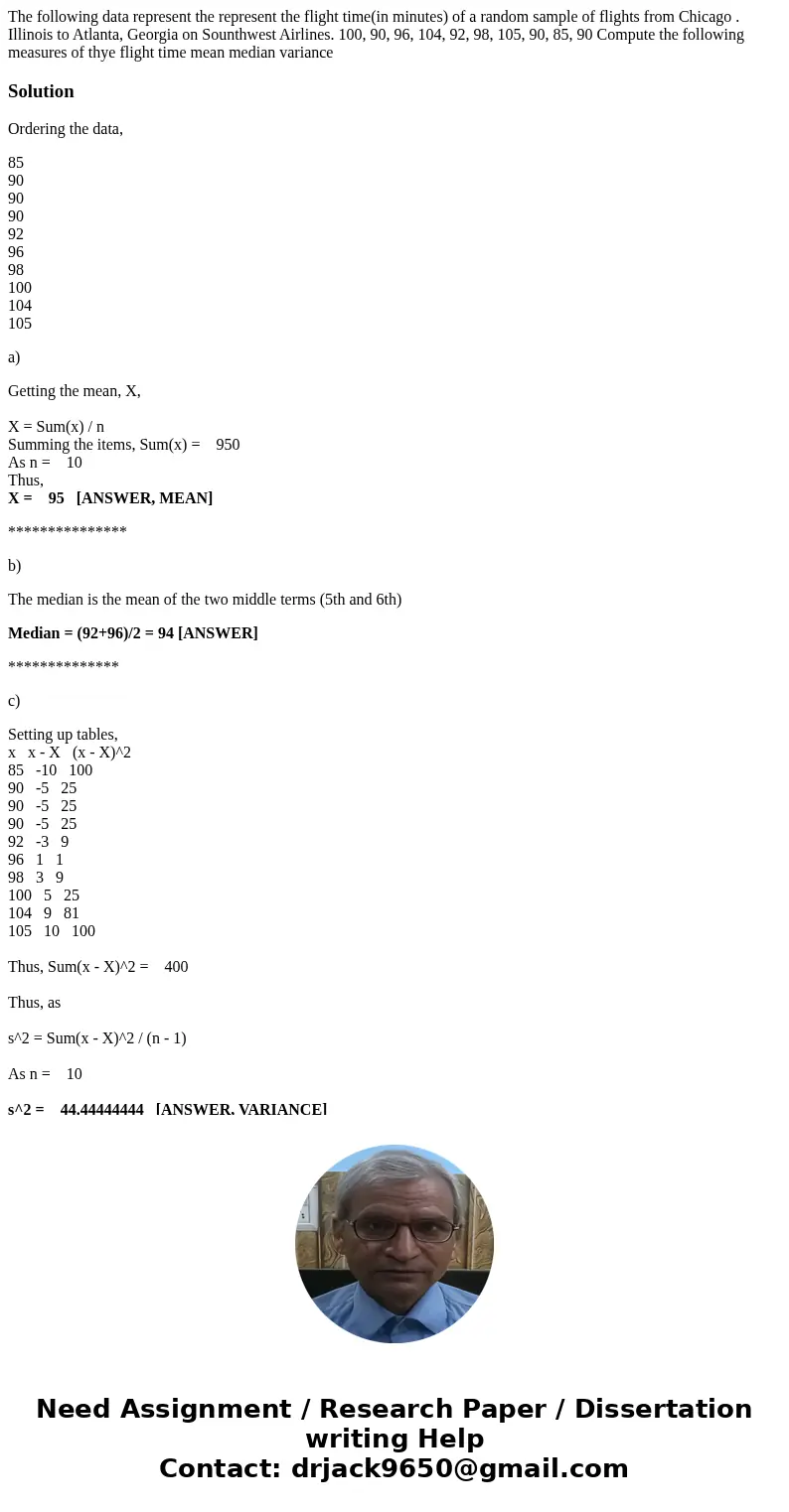 The following data represent the represent the flight time(in minutes) of a random sample of flights from Chicago . Illinois to Atlanta, Georgia on Sounthwest   The following data represent the represent the flight time(in minutes) of a random sample of flights from Chicago . Illinois to Atlanta, Georgia on Sounthwest
