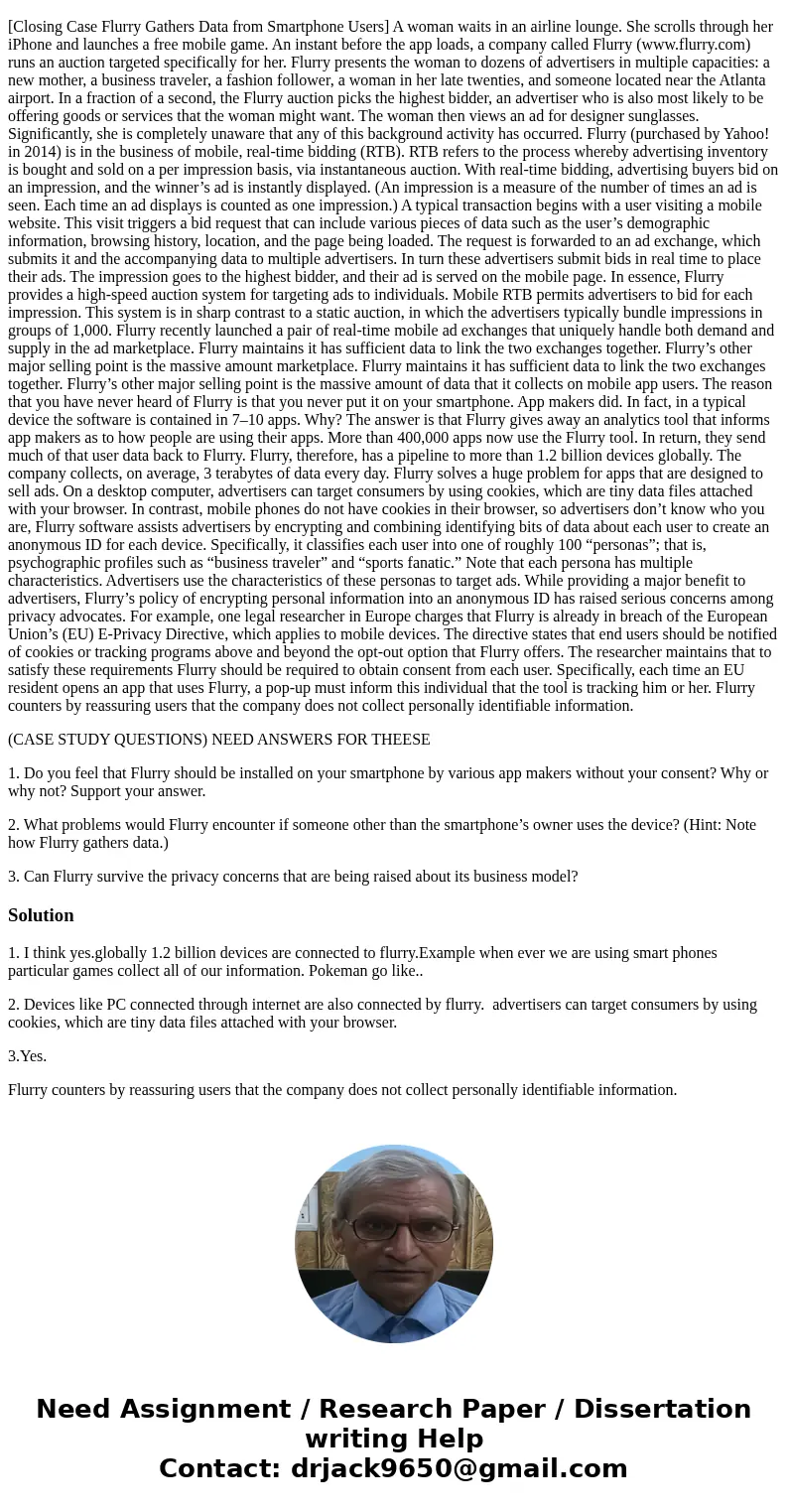 THIS IS A CASE STUDY WORK NEED ANSWERS [Closing Case Flurry Gathers Data from Smartphone Users] A woman waits in an airline lounge. She scrolls through her iPho