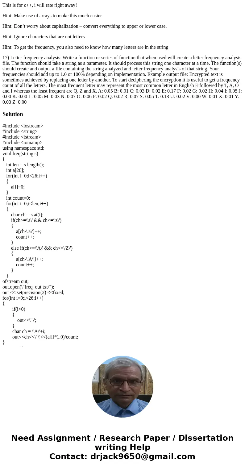 This is for c++, i will rate right away! Hint: Make use of arrays to make this much easier Hint: Don’t worry about capitalization – convert everything to upper  This is for c++, i will rate right away! Hint: Make use of arrays to make this much easier Hint: Don’t worry about capitalization – convert everything to upper