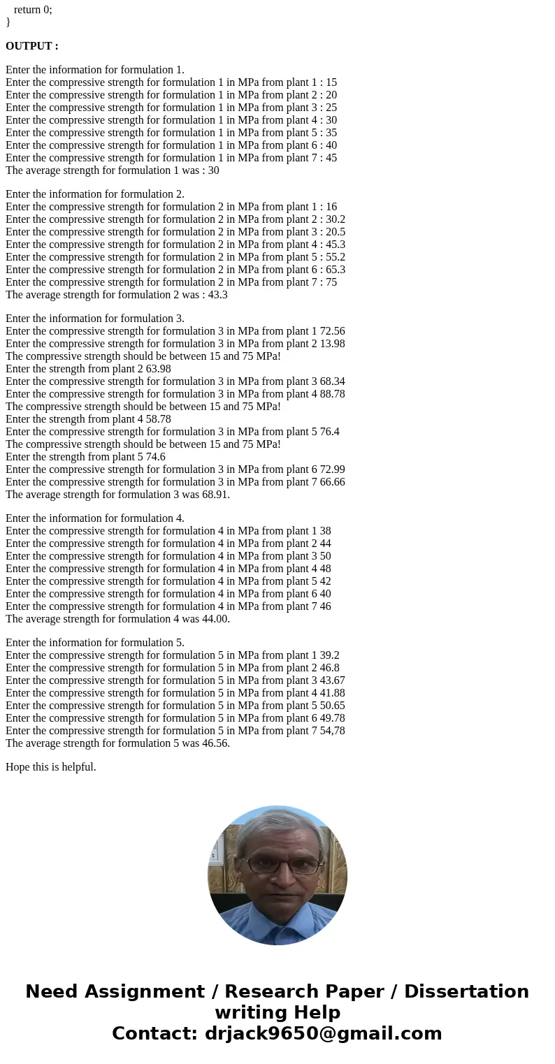 (Use C++) A concrete manufacturing company is developing five new formulations to use for highways. To ensure that the formulations produce similar results when (Use C++) A concrete manufacturing company is developing five new formulations to use for highways. To ensure that the formulations produce similar results when