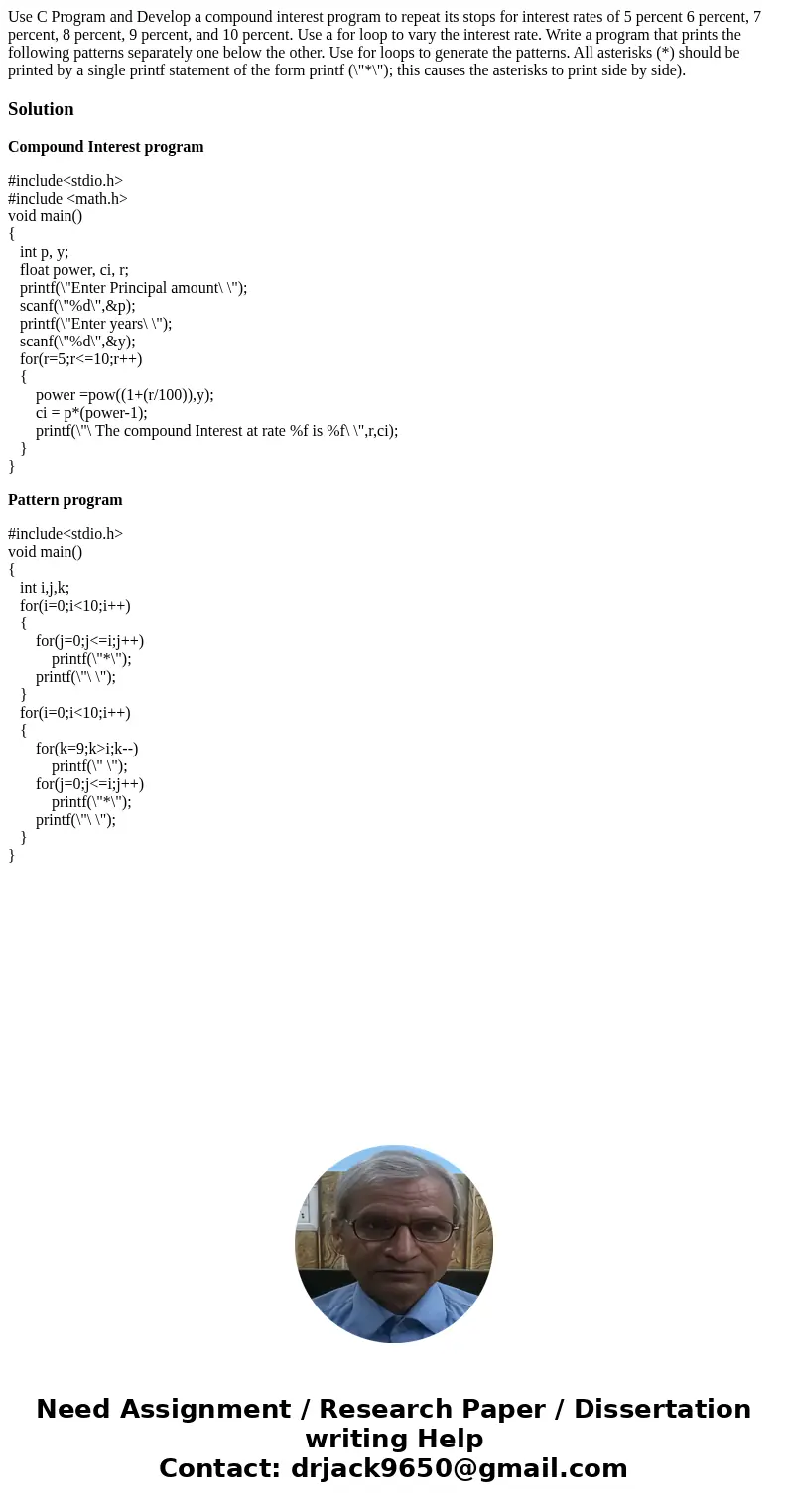 Use C Program and Develop a compound interest program to repeat its stops for interest rates of 5 percent 6 percent, 7 percent, 8 percent, 9 percent, and 10 pe  Use C Program and Develop a compound interest program to repeat its stops for interest rates of 5 percent 6 percent, 7 percent, 8 percent, 9 percent, and 10 pe