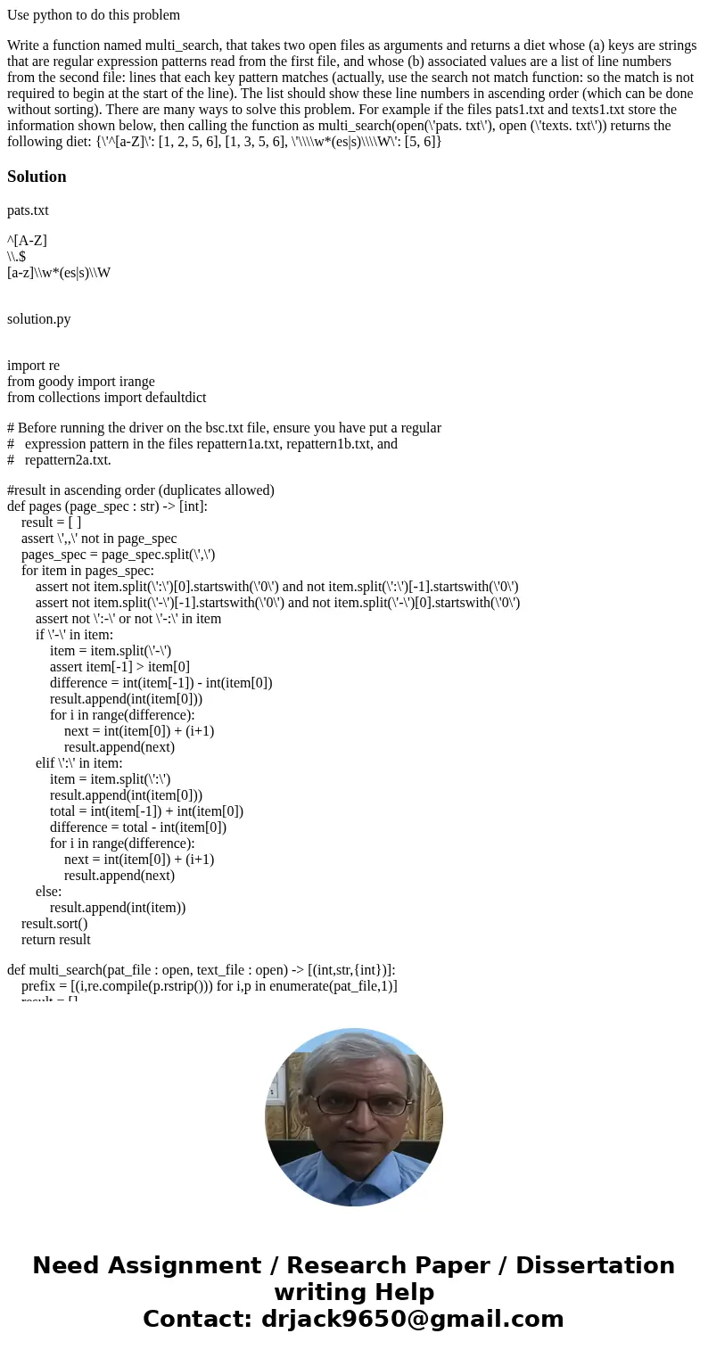 Use python to do this problem Write a function named multi_search, that takes two open files as arguments and returns a diet whose (a) keys are strings that are Use python to do this problem Write a function named multi_search, that takes two open files as arguments and returns a diet whose (a) keys are strings that are