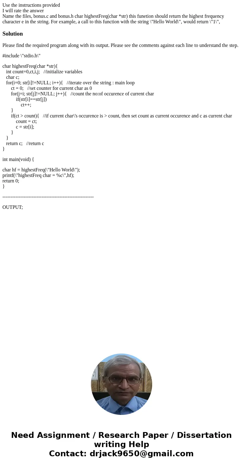 Use the instructions provided I will rate the answer Name the files, bonus.c and bonus.h char highestFreq(char *str) this funetion should return the highest fre Use the instructions provided I will rate the answer Name the files, bonus.c and bonus.h char highestFreq(char *str) this funetion should return the highest fre