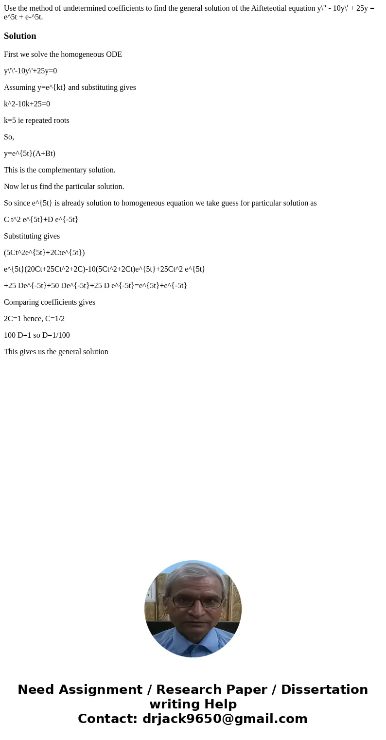 Use the method of undetermined coefficients to find the general solution of the Aifteteotial equation y\  Use the method of undetermined coefficients to find the general solution of the Aifteteotial equation y\