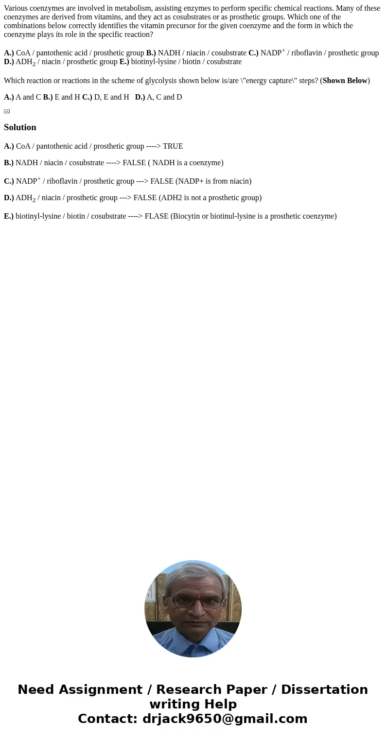 Various coenzymes are involved in metabolism, assisting enzymes to perform specific chemical reactions. Many of these coenzymes are derived from vitamins, and t