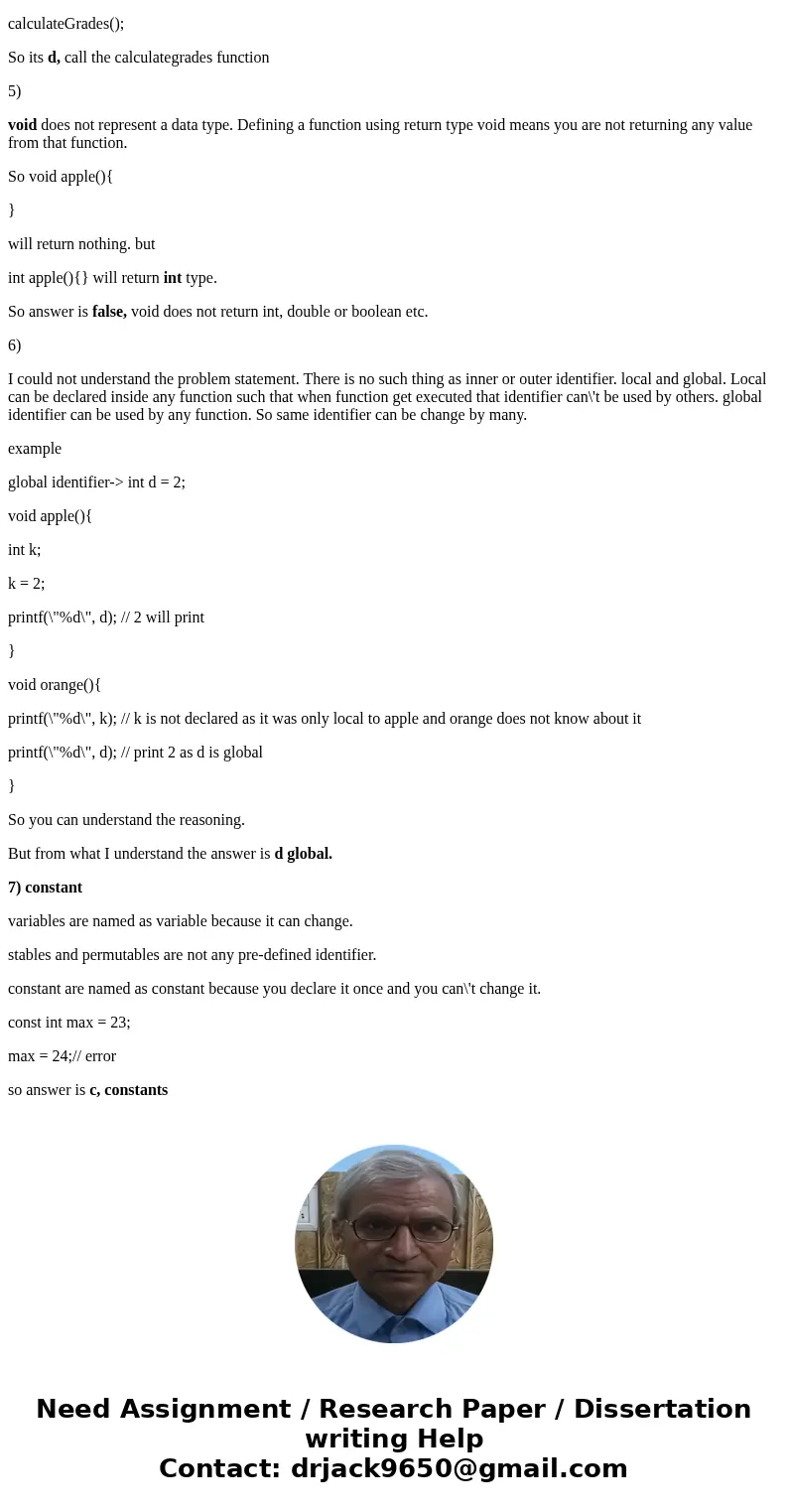 What can we conclude from the following code? calculategrades0 returns a grade based on the variable in 0 it would calculate a grade pushes what data type calc  What can we conclude from the following code? calculategrades0 returns a grade based on the variable in 0 it would calculate a grade pushes what data type calc