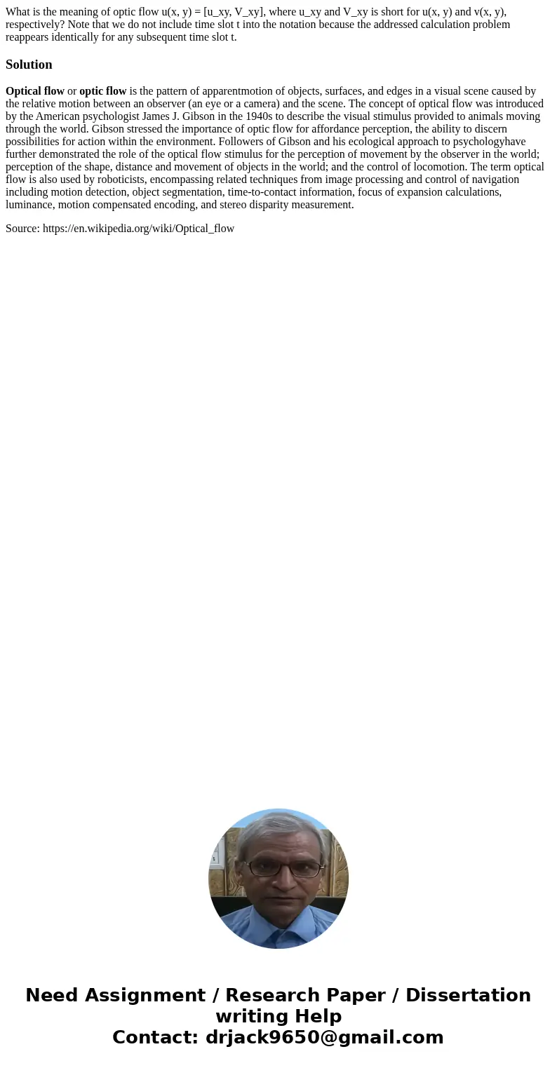  What is the meaning of optic flow u(x, y) = [u_xy, V_xy], where u_xy and V_xy is short for u(x, y) and v(x, y), respectively? Note that we do not include time 