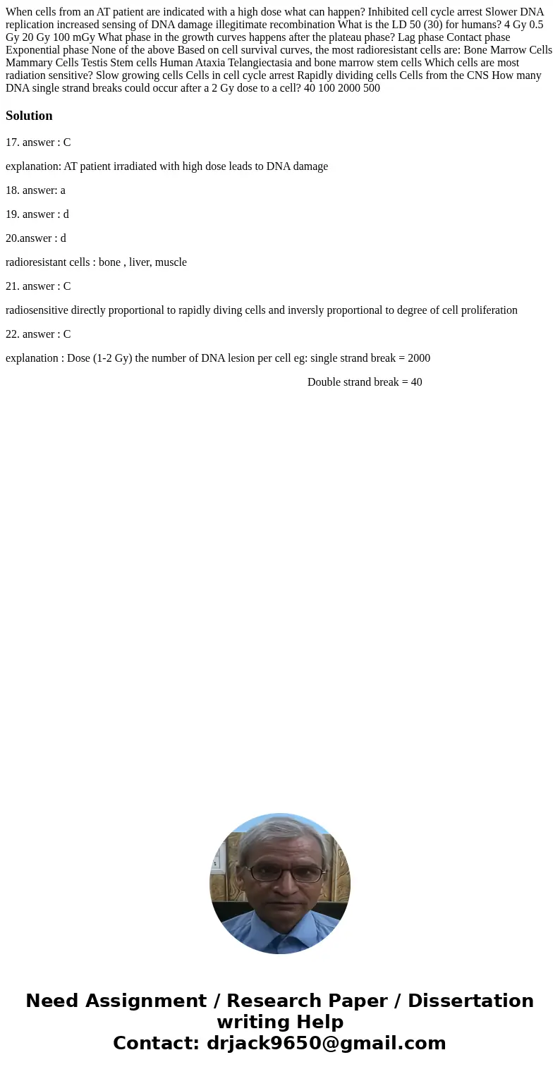 When cells from an AT patient are indicated with a high dose what can happen? Inhibited cell cycle arrest Slower DNA replication increased sensing of DNA damag  When cells from an AT patient are indicated with a high dose what can happen? Inhibited cell cycle arrest Slower DNA replication increased sensing of DNA damag