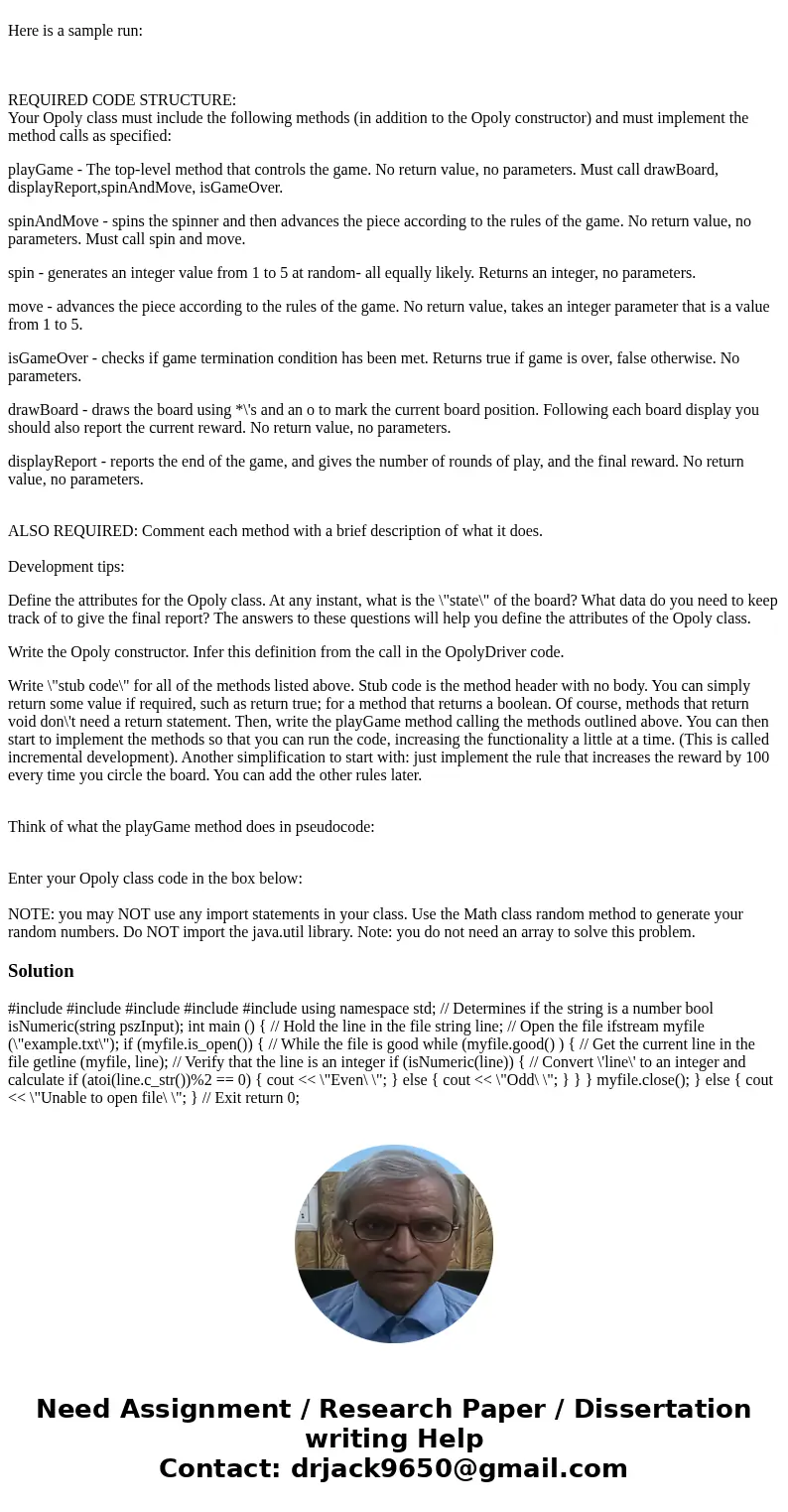 WITHOUT USING ARRAYS Programming Project: The Opoly Game For this assignment, your job is to create a simple game called Opoly. The objectives of this assignmen WITHOUT USING ARRAYS Programming Project: The Opoly Game For this assignment, your job is to create a simple game called Opoly. The objectives of this assignmen