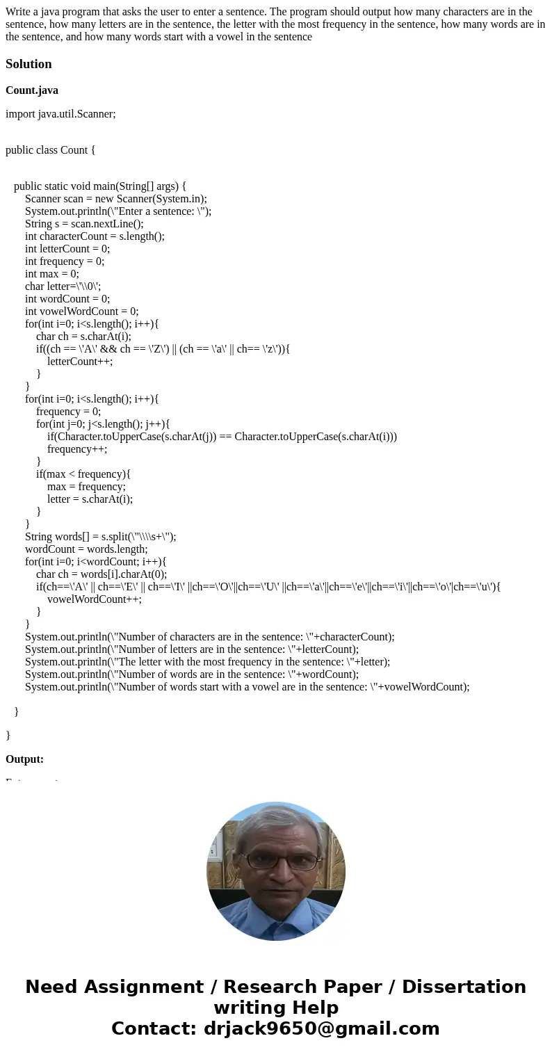 Write a java program that asks the user to enter a sentence. The program should output how many characters are in the sentence, how many letters are in the sent Write a java program that asks the user to enter a sentence. The program should output how many characters are in the sentence, how many letters are in the sent