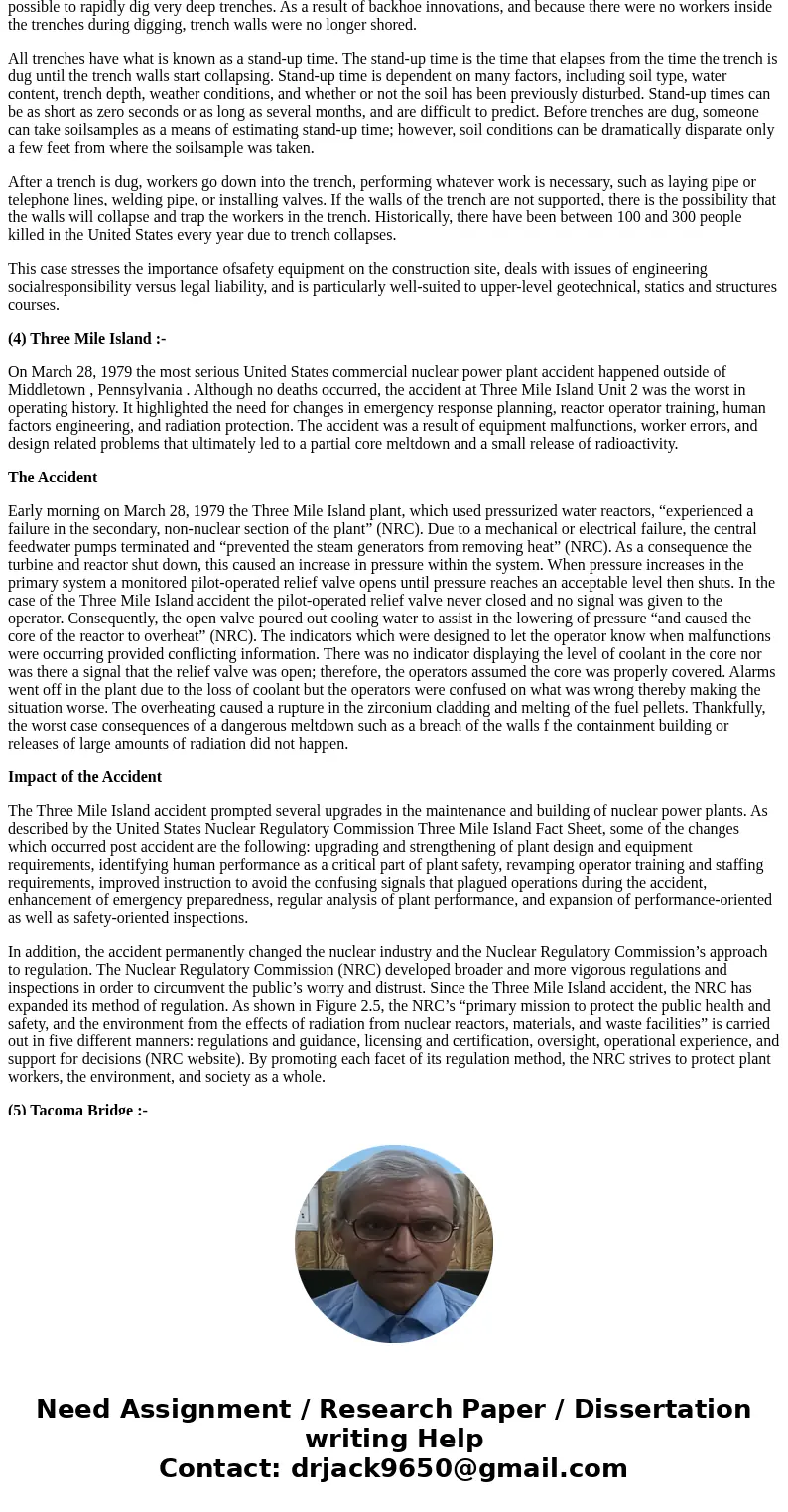 Write about the following ethics case studies 1. Hyatt Regency Walkway Collapse 2. TV Antenna Collapse 3. Trench Failure 4. Three Mile Island 5. Tacoma BridgeSo Write about the following ethics case studies 1. Hyatt Regency Walkway Collapse 2. TV Antenna Collapse 3. Trench Failure 4. Three Mile Island 5. Tacoma BridgeSo