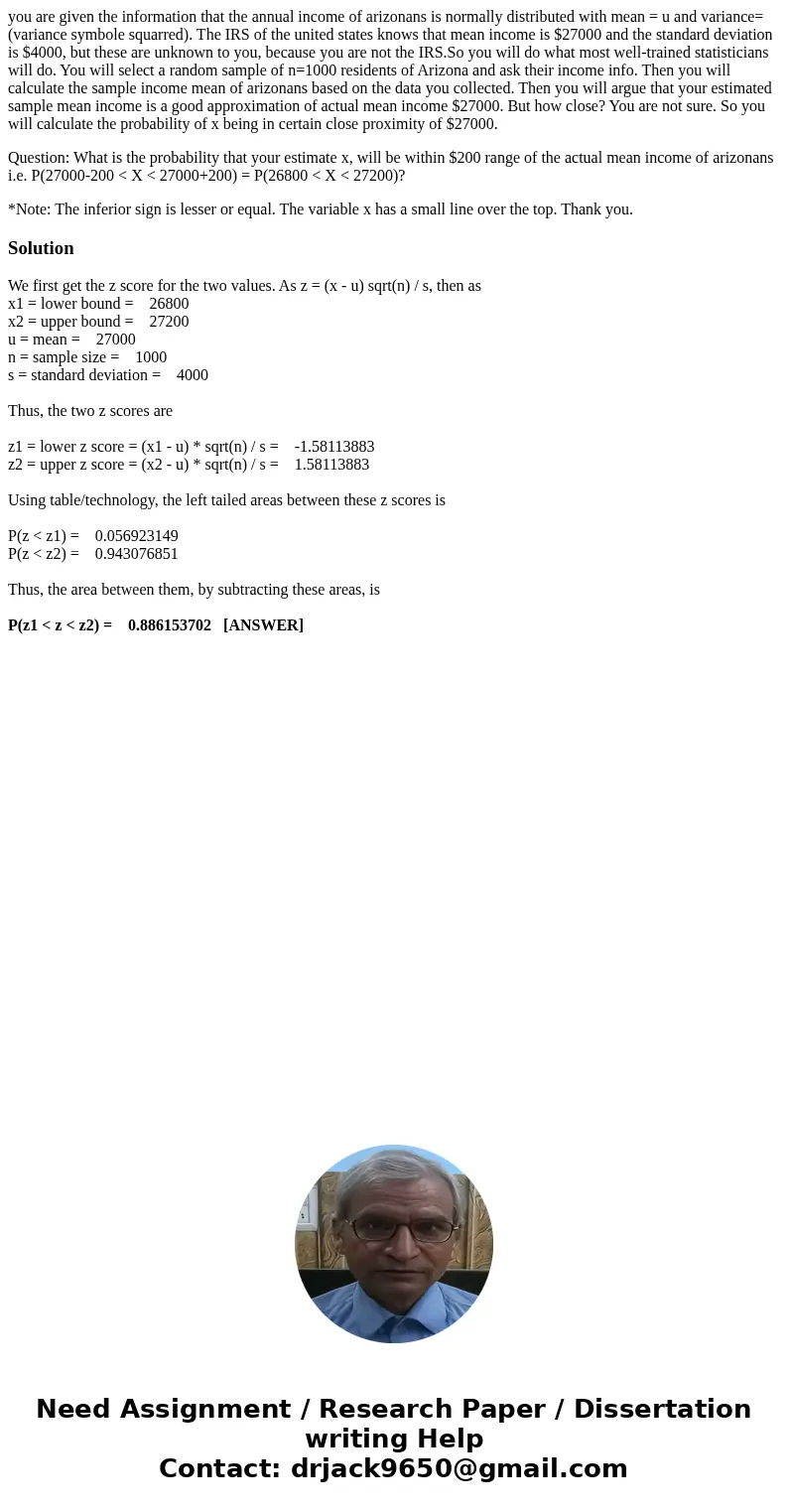 you are given the information that the annual income of arizonans is normally distributed with mean = u and variance= (variance symbole squarred). The IRS of th you are given the information that the annual income of arizonans is normally distributed with mean = u and variance= (variance symbole squarred). The IRS of th