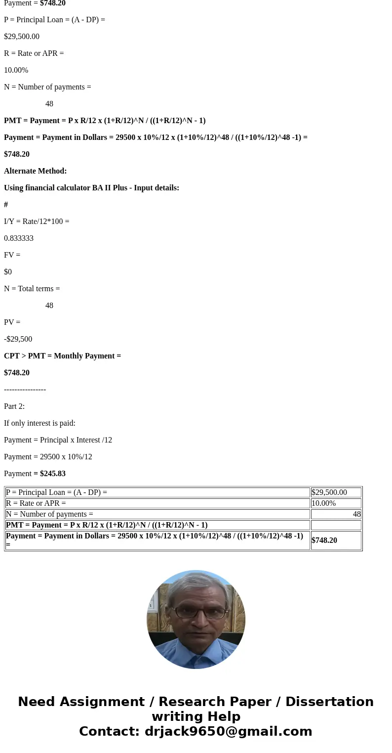 You wish to buy a $29500 car. The dealer offers you a 4-year loan with a 10 percent APR What are the monthly payments? (Do not round intermediate calculations.  You wish to buy a $29500 car. The dealer offers you a 4-year loan with a 10 percent APR What are the monthly payments? (Do not round intermediate calculations.