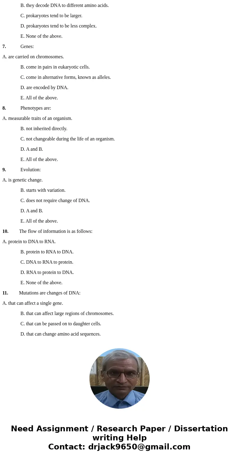 1. The case of albinism among the Hopi Indians of Black Mesa is different from other cases of albinism because of all of the following EXCEPT: A. the incidence  1. The case of albinism among the Hopi Indians of Black Mesa is different from other cases of albinism because of all of the following EXCEPT: A. the incidence