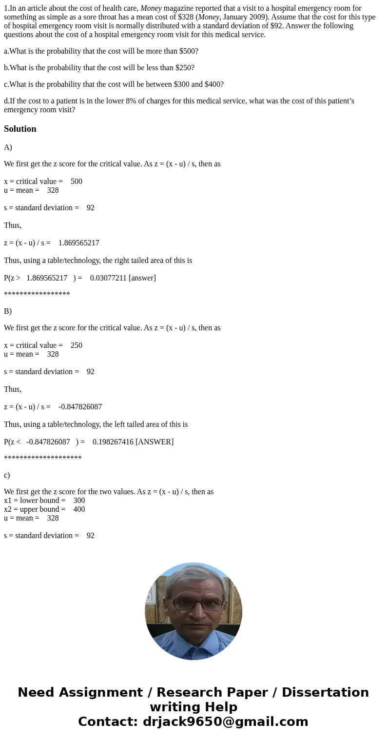 1.In an article about the cost of health care, Money magazine reported that a visit to a hospital emergency room for something as simple as a sore throat has a 1.In an article about the cost of health care, Money magazine reported that a visit to a hospital emergency room for something as simple as a sore throat has a