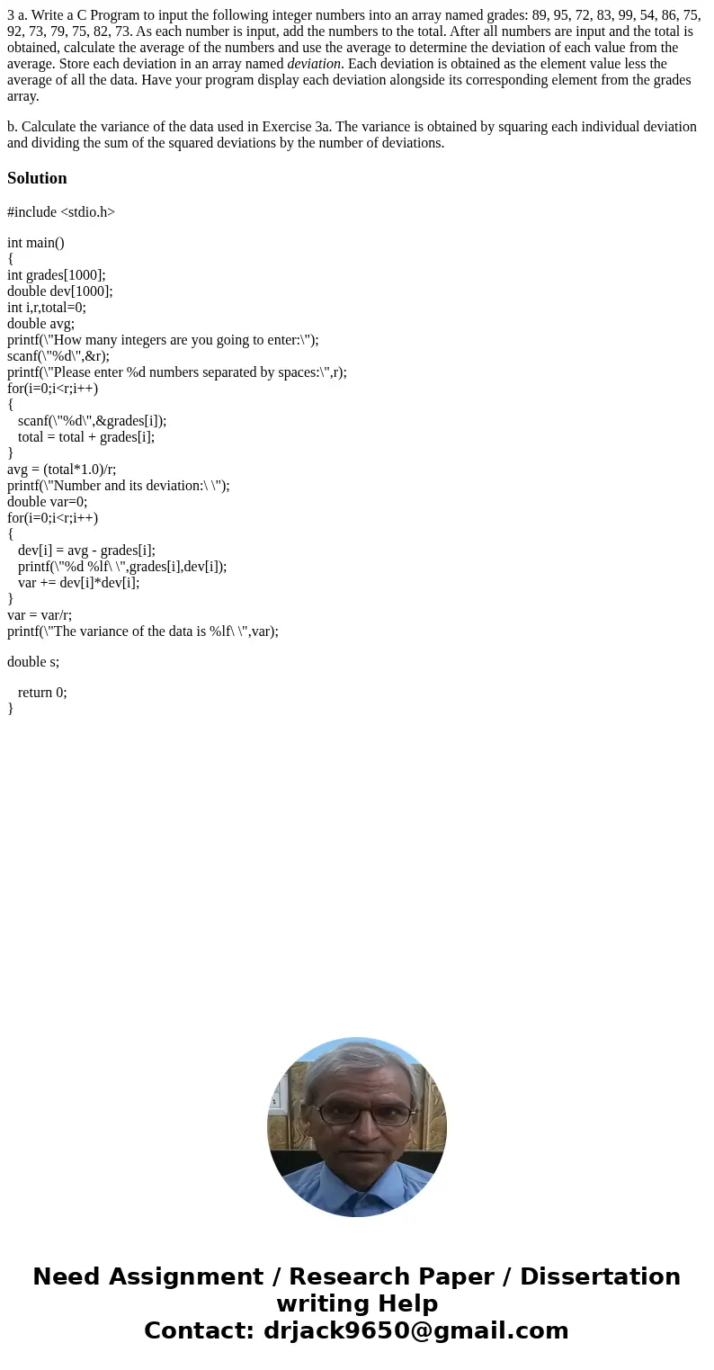 3 a. Write a C Program to input the following integer numbers into an array named grades: 89, 95, 72, 83, 99, 54, 86, 75, 92, 73, 79, 75, 82, 73. As each number 3 a. Write a C Program to input the following integer numbers into an array named grades: 89, 95, 72, 83, 99, 54, 86, 75, 92, 73, 79, 75, 82, 73. As each number
