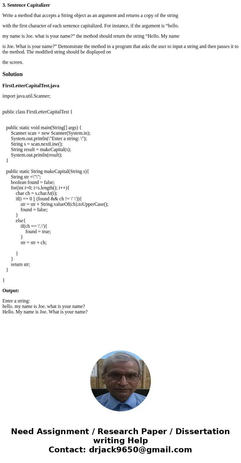 3. Sentence Capitalizer Write a method that accepts a String object as an argument and returns a copy of the string with the first character of each sentence ca 3. Sentence Capitalizer Write a method that accepts a String object as an argument and returns a copy of the string with the first character of each sentence ca