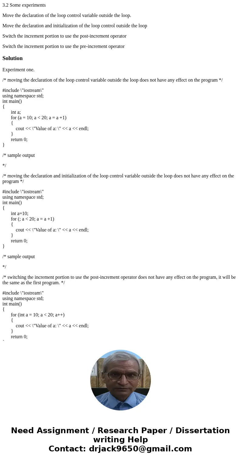 3.2 Some experiments Move the declaration of the loop control variable outside the loop. Move the declaration and initialization of the loop control outside the 3.2 Some experiments Move the declaration of the loop control variable outside the loop. Move the declaration and initialization of the loop control outside the