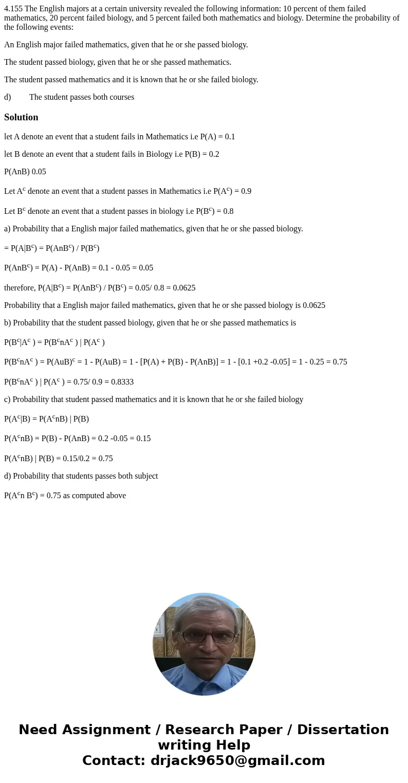 4.155 The English majors at a certain university revealed the following information: 10 percent of them failed mathematics, 20 percent failed biology, and 5 per 4.155 The English majors at a certain university revealed the following information: 10 percent of them failed mathematics, 20 percent failed biology, and 5 per