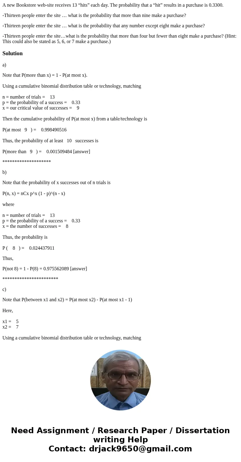 A new Bookstore web-site receives 13 “hits” each day. The probability that a “hit” results in a purchase is 0.3300. -Thirteen people enter the site … what is th A new Bookstore web-site receives 13 “hits” each day. The probability that a “hit” results in a purchase is 0.3300. -Thirteen people enter the site … what is th
