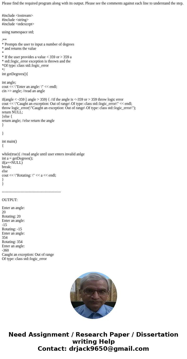 A program will repeatedly ask the user to input a value to rotate a mechanical arm by a certain angle (in degrees). This angle must be between -360 and 360 to   A program will repeatedly ask the user to input a value to rotate a mechanical arm by a certain angle (in degrees). This angle must be between -360 and 360 to