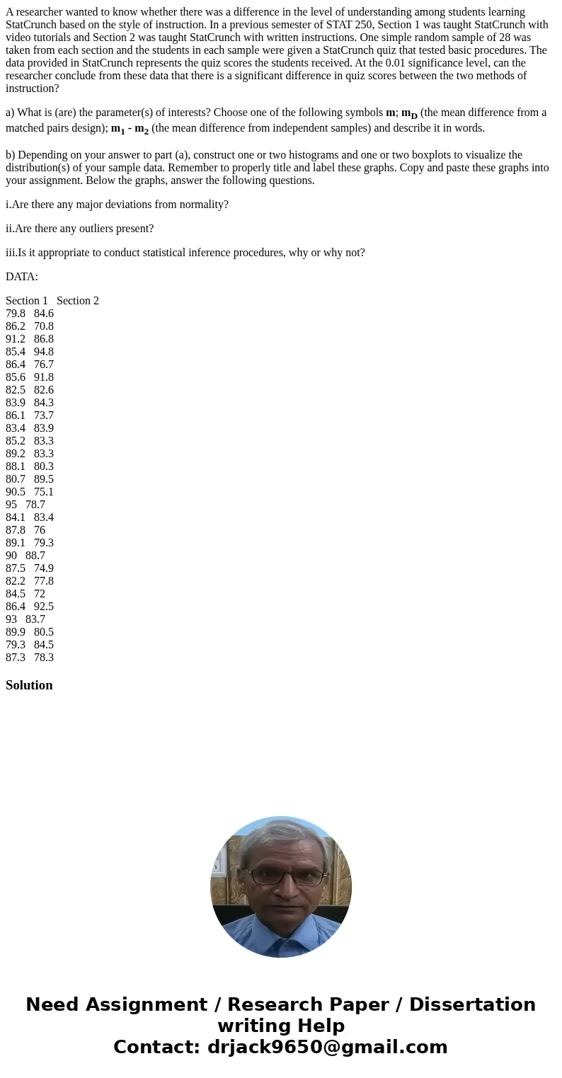 A researcher wanted to know whether there was a difference in the level of understanding among students learning StatCrunch based on the style of instruction. I