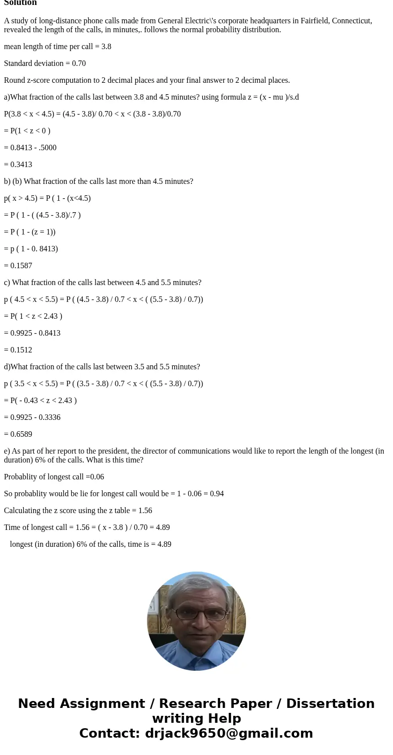 A study of long-distance phone calls made from General Electric\'s corporate headquarters in Fairfield, Connecticut, revealed the length of the calls, in minute A study of long-distance phone calls made from General Electric\'s corporate headquarters in Fairfield, Connecticut, revealed the length of the calls, in minute