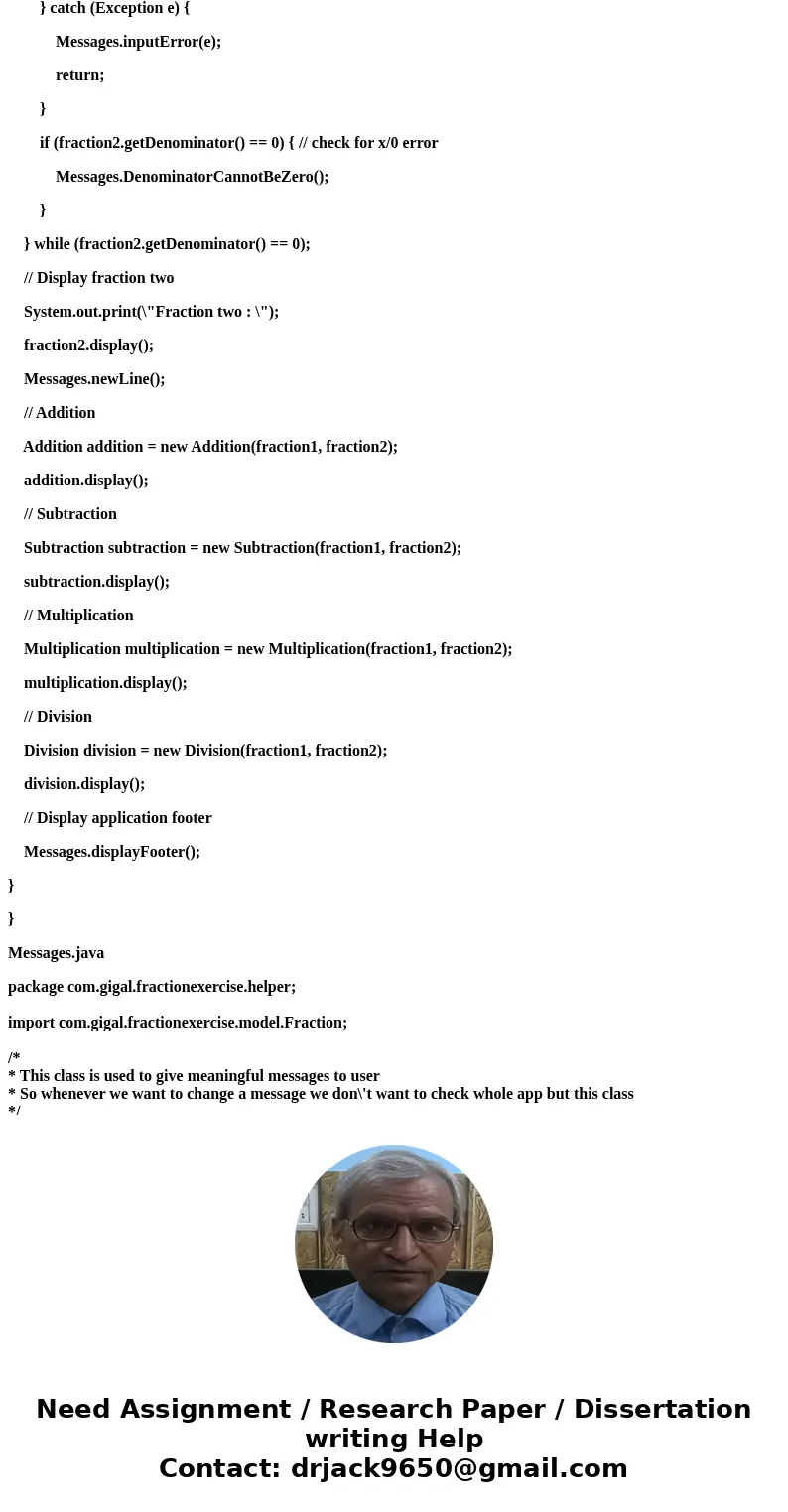 AVA :Write a program that works with fractions. I have part of the template below. Write a program that works with fractions. You are first to implement three m AVA :Write a program that works with fractions. I have part of the template below. Write a program that works with fractions. You are first to implement three m