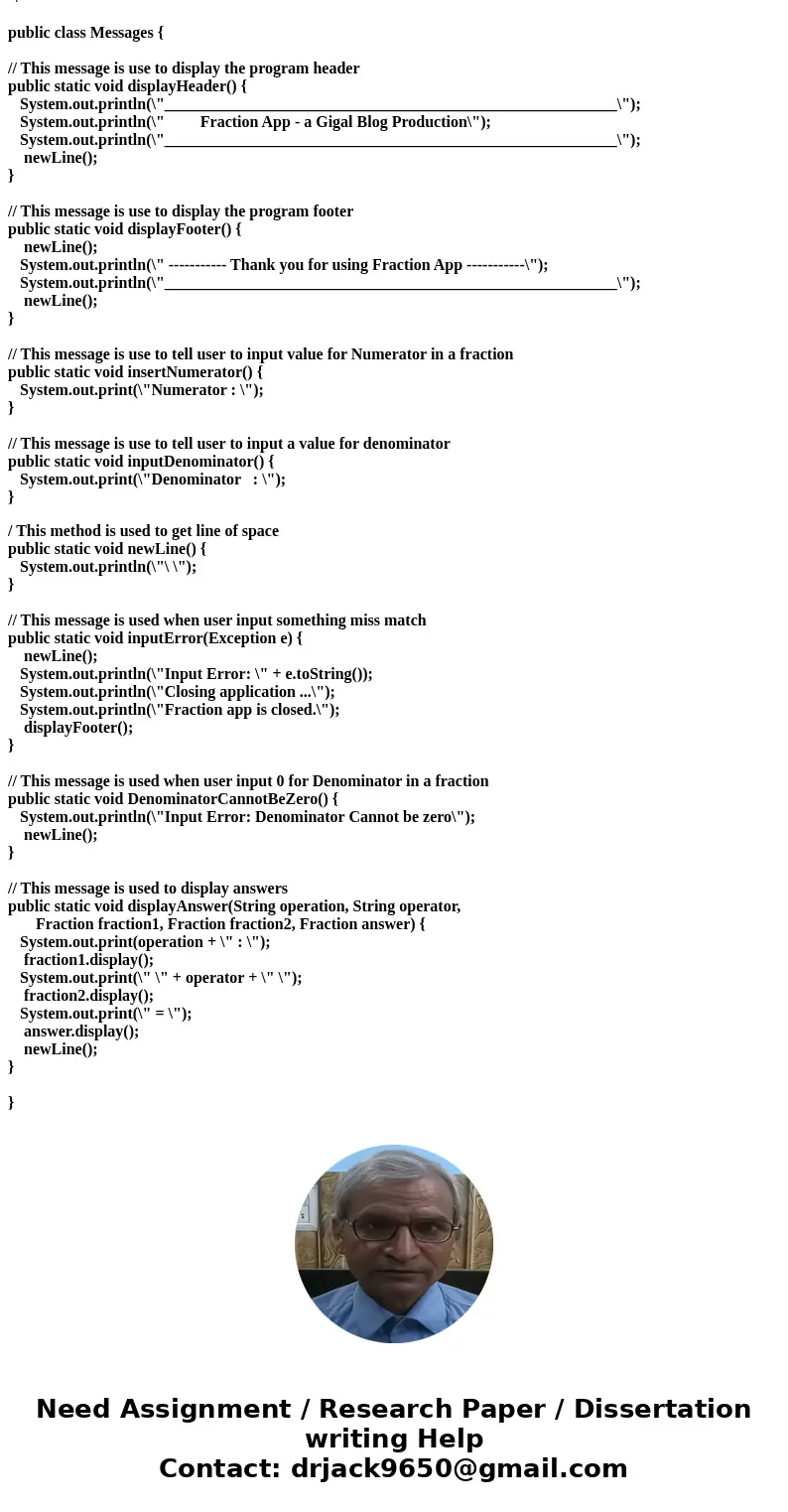 AVA :Write a program that works with fractions. I have part of the template below. Write a program that works with fractions. You are first to implement three m AVA :Write a program that works with fractions. I have part of the template below. Write a program that works with fractions. You are first to implement three m