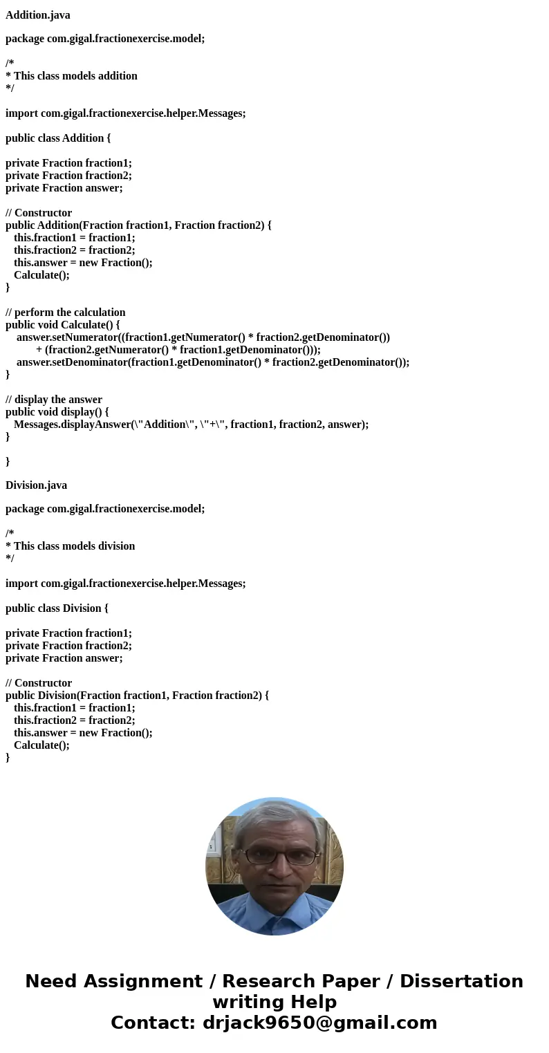 AVA :Write a program that works with fractions. I have part of the template below. Write a program that works with fractions. You are first to implement three m AVA :Write a program that works with fractions. I have part of the template below. Write a program that works with fractions. You are first to implement three m
