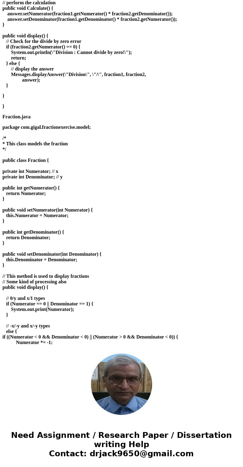AVA :Write a program that works with fractions. I have part of the template below. Write a program that works with fractions. You are first to implement three m AVA :Write a program that works with fractions. I have part of the template below. Write a program that works with fractions. You are first to implement three m