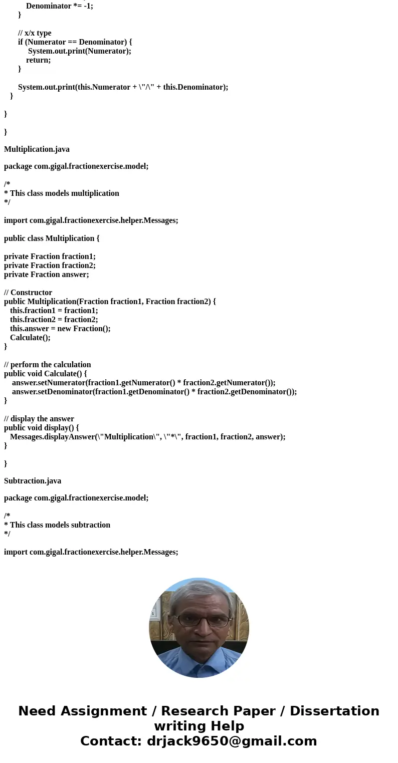 AVA :Write a program that works with fractions. I have part of the template below. Write a program that works with fractions. You are first to implement three m AVA :Write a program that works with fractions. I have part of the template below. Write a program that works with fractions. You are first to implement three m