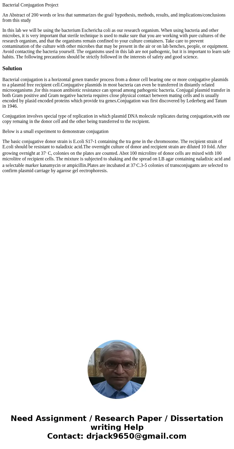 Bacterial Conjugation Project An Abstract of 200 words or less that summarizes the goal/ hypothesis, methods, results, and implications/conclusions from this st