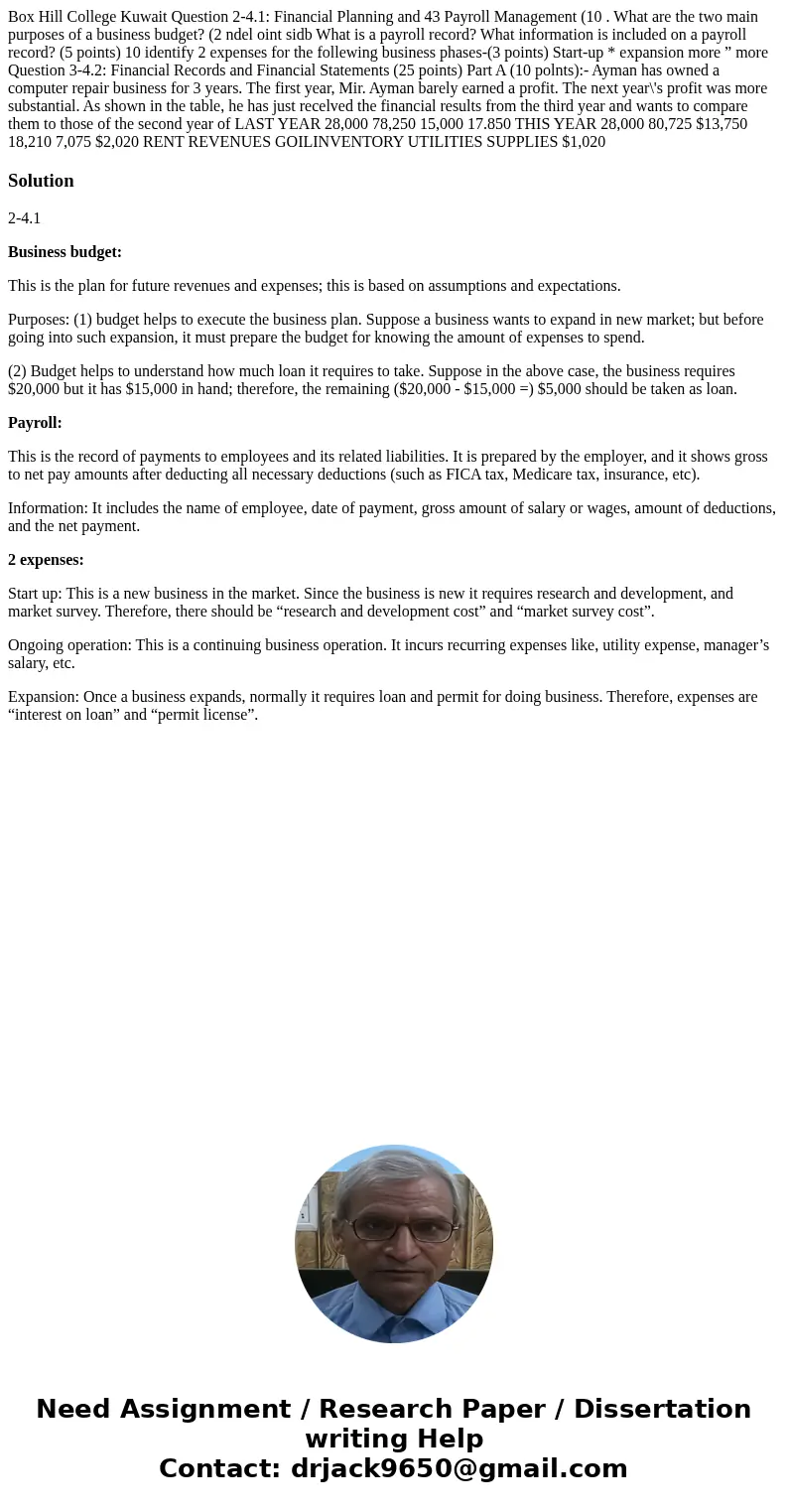 Box Hill College Kuwait Question 2-4.1: Financial Planning and 43 Payroll Management (10 . What are the two main purposes of a business budget? (2 ndel oint si Box Hill College Kuwait Question 2-4.1: Financial Planning and 43 Payroll Management (10 . What are the two main purposes of a business budget? (2 ndel oint si