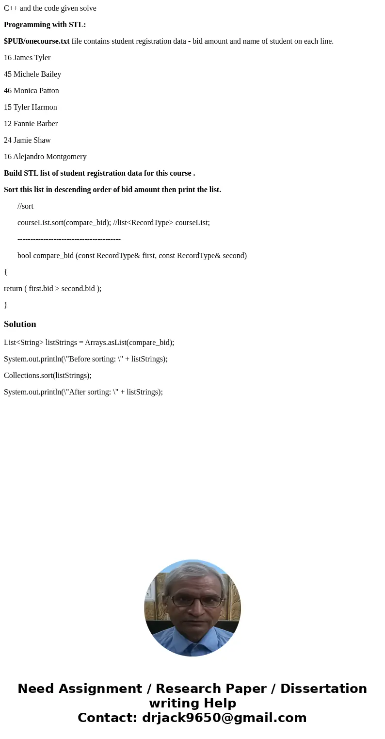 C++ and the code given solve Programming with STL: $PUB/onecourse.txt file contains student registration data - bid amount and name of student on each line. 16  C++ and the code given solve Programming with STL: $PUB/onecourse.txt file contains student registration data - bid amount and name of student on each line. 16
